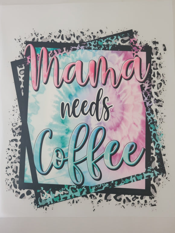 DTF - Mama needs Coffee - Cutey K Blanks