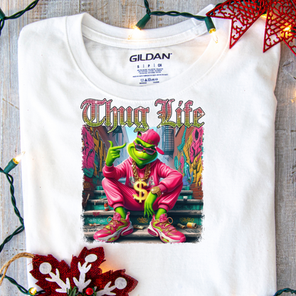 DTF Shirt Transfer - Ready to Press - Grinch Thug Life-  DTF100297