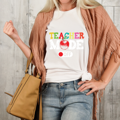 DTF Shirt Transfer - Teacher Mode Off - DTF100041