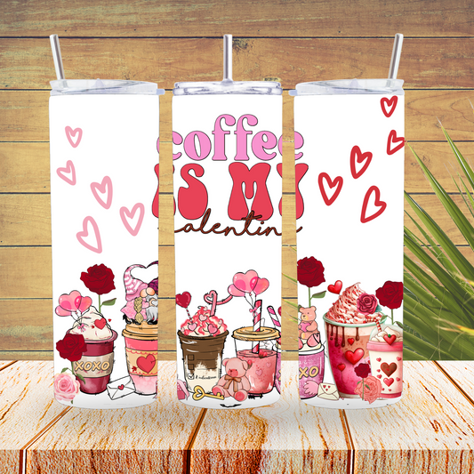 Ready to Use - Tumbler Wraps - Vinyl or Sublimation - Coffee Is My Valentine - TW100679