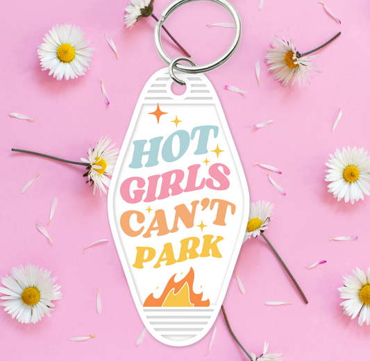 UV DTF Motel Keychain - Hot Girls Can't Park - UVDTFKEY063