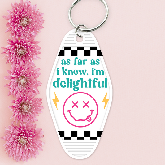 UV DTF Motel Keychain - I'm Delightful - UVDTFKEY004