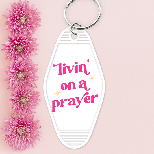 UV DTF Motel Keychain - Livin On A Prayer - UVDTFKEY027