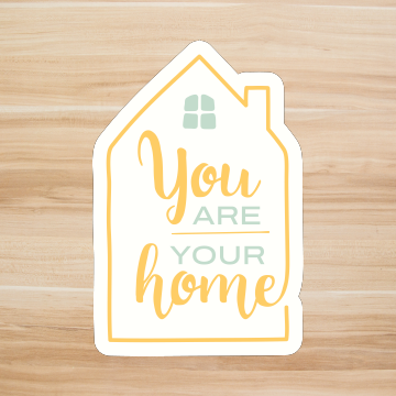 Decals, Stickers, HTV  - You are your home -  DS100170 - Cutey K Blanks